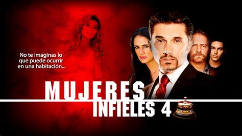 mujeres infieles 4 pelicula|Prime Video: Mujeres Infieles 4.